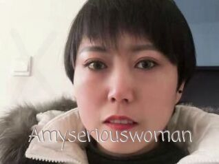 Amyseriouswoman