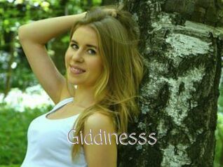 Giddinesss