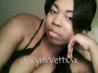 JuicynWettxXx