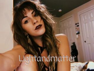 Lightandmatter