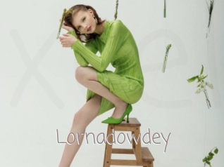 Lornadowdey