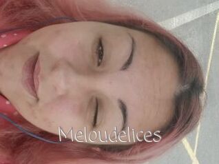 Meloudelices