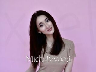 MichelWood