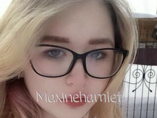 Maxinehamlet