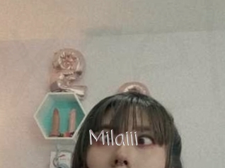 Milaiii