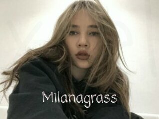 Milanagrass