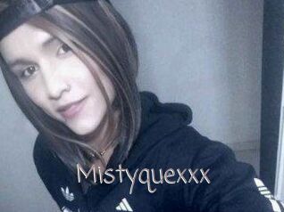 Mistyquexxx