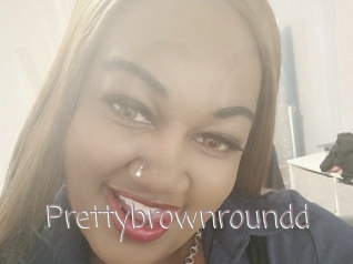 Prettybrownroundd