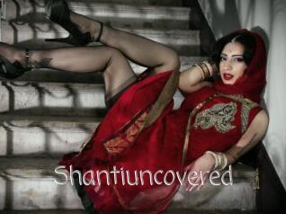 Shantiuncovered