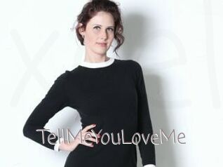 TellMeYouLoveMe
