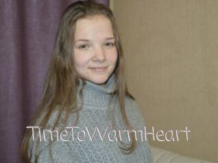 TimeToWarmHeart