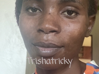 Trishatricky