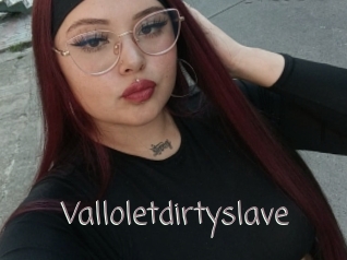 Valloletdirtyslave