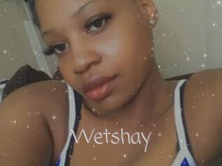 Wetshay