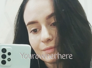 Yourownerhere